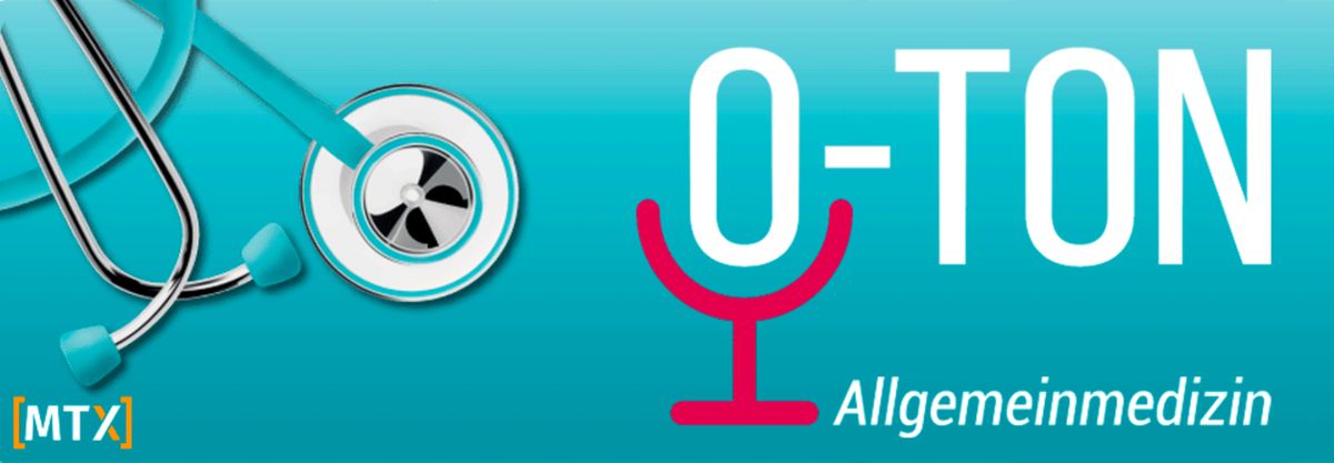 O-Ton Allgemeinmedizin