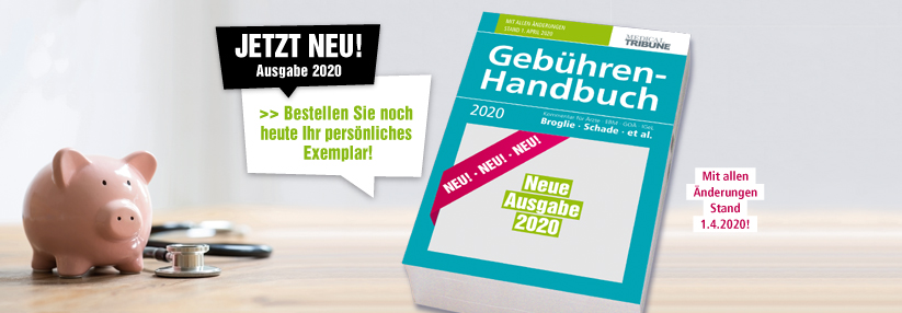 Gebühren-Handbuch 2020 – mit EBM und GOÄ einschl. IGeL und analoger Bewertungen Bestellen Sie jetzt das Gebühren-Handbuch 2020!