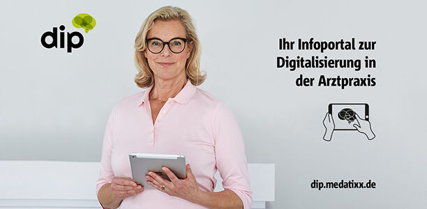 ANZEIGE: dip – das Infoportal zur Digitalisierung in der Arztpraxis
