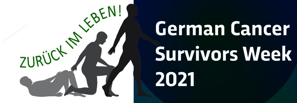 German Cancer Survivors Week 2021 – zurück im Leben!